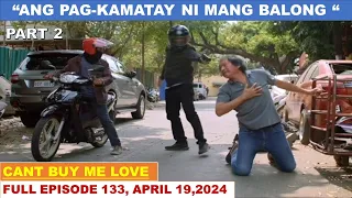 CANT BUY ME LOVE|ADVANCE FULL EPISODE 133,PART 2 OF 3|APRIL 19,2024