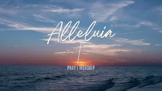 ALLELUIA | SOAKING WORSHIP INSTRUMENTAL WITH SCRIPTURES | BENNY HINN