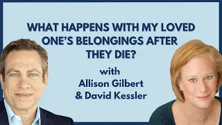 Allison Gilbert and David Kessler on Loss of a Parent