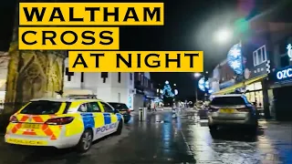 WALTHAM CROSS AT NIGHT | NORTH LONDON | WALK