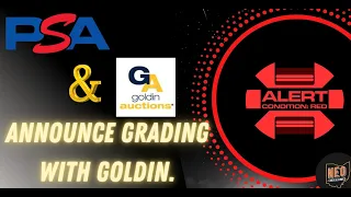 Collectors announces Grading with Goldin. One stop shop for grading and selling.