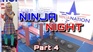 when she's at Ninja Night at NInja Nation Running 3 Different Courses! / Part 4