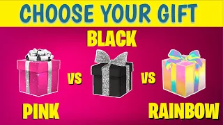 Choose Your Gift - BLACK Vs PINK Vs RAINBOW Edition