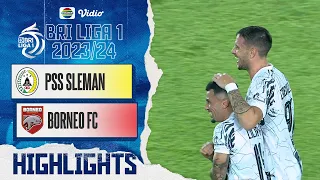 PSS Sleman VS Borneo FC Samarinda - Highlights | BRI Liga 1 2023/24