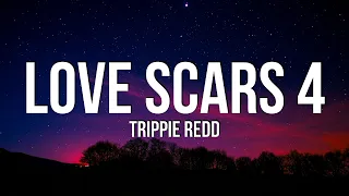 Trippie Redd - Love Scars 4 (Lyrics)