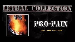 Pro Pain - Foul Taste Of Freedom (Full Album/With Lyrics)