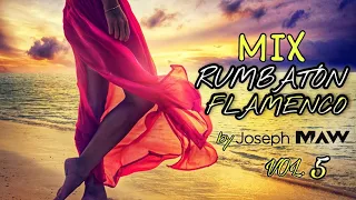 MIX RUMBATON FLAMENCO OTOÑO 2021 BY Joseph MAW