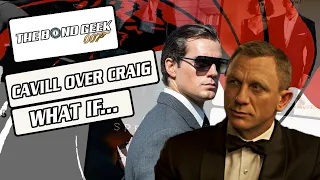 What If Henry Cavill Was Cast Instead Of Daniel Craig