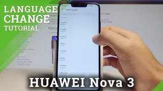 How to Change Language on HUAWEI Nova 3 - Language Settings / Set Up EMUI Language