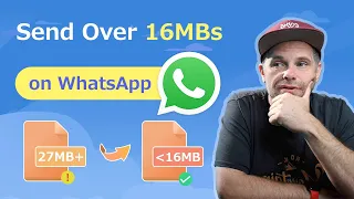 How to Send Large Video Files on WhatsApp (A Quick Solution)