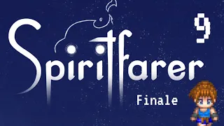 Spiritfarer: Farewell Edition, Part 9: Here, at the End of All Things