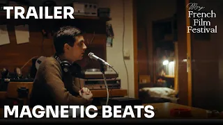 Magnetic Beats / Les Magnétiques - Trailer (multiple subs)