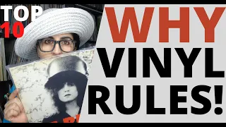 WHY VINYL DOESN'T SUCK! (TOP 10 REASONS WHY)