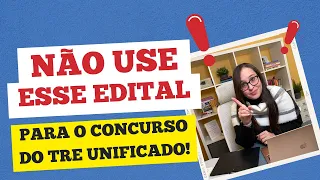 Concurso TRE/TSE - Por qual edital estudar para o TRE/TSE Unificado 2023?