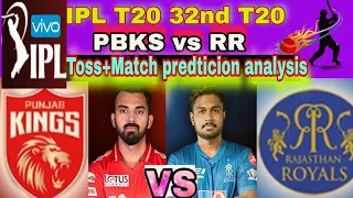 Rajasthan Royals vs Punjab king's Match I 32nd T20 I Toss & Match Key player's  predticion analysis