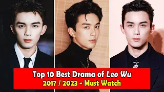 LEO WU 吴磊 DRAMALIST (2017-2023)