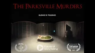 INDIE: The Parkville Murders - A 360/VR Experience