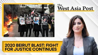 The West Asia Post | 2020 Beirut blast: Fight for justice continues