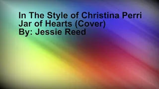 In The Style of Christina Perri Jar of Hearts Cover By Jessie Reed