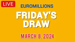 The National lottery Euromillions Draw Live Results From Friday 08 March 2024