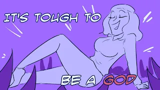 It's Tough To Be A God | OC Animatic [Roughshod]