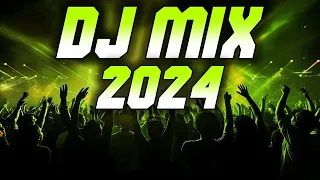 DJ MIX 2024 - Mashups & Remixes of Popular Songs 2024 | DJ Remix Club Music Party Mix 2024 🥳