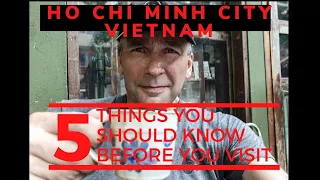 Ho Chi Minh City Vietnam-5 Things You Should Know Before You Visit