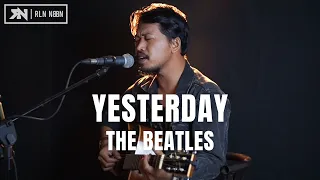 THE BEATLES - YESTERDAY (LIVE COVER ROLIN NABABAN)