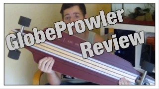 Globe Prowler Review