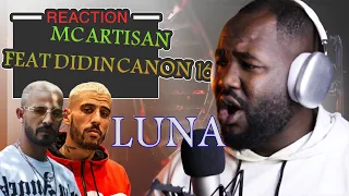 Mc Artisan  - Luna Ft Didine Canon 16   [ REACTION] 🔥