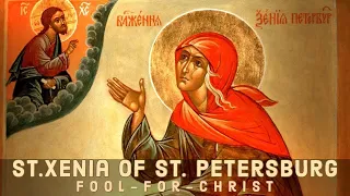 The Life of St. Xenia of St. Petersburg