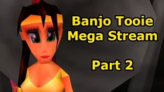 Banjo Tooie Mega Stream - Part 2 of 5 | WoWcrendor