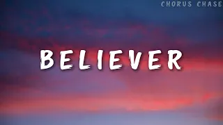 Imagine Dragons - Believer (Lyrics) | Chorus Chase