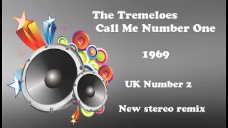 Tremeloes   Call Me Number One  2021 stereo remix