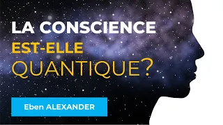 La conscience est-elle quantique ? Avec Emmanuel RANSFORD