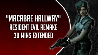 "Macabre Hallway" – Resident Evil Remake  (30 Minutes Extended)