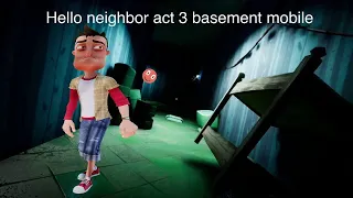 Hello neighbor act 3 basement (read description)