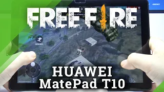 Test Garena Free Fire on HUAWEI MatePad T10 – Performance Checkup