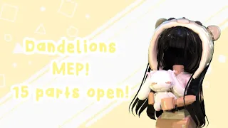 Dandelions MEP [TAKEN 12/16] #ashlisdandelionsmep