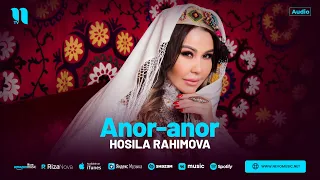 Hosila Rahimova - Anor-anor (audio 2024)