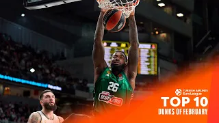 Top 10 Dunks | February | 2023-24 Turkish Airlines EuroLeague