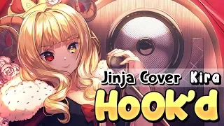 KIRA - Hook'd 『Cover』 | Jinja