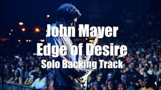 John Mayer - Edge of Desire Solo (Backing Track)