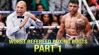 Worst Refereed Boxing Bouts Part 1