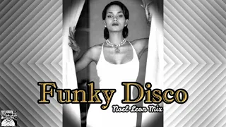 70's & 80's Old School Disco Funk Mix # 156 - Dj Noel Leon 😎