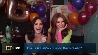 Thalia and Lali Break Down Their New Music Video for 'Lindo Pero Bruto' (Exclusive)