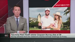 Grayson Murray, two-time PGA Tour winner, dies at 30 | SportsCenter