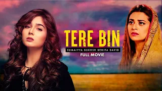 Tere Bin (تیرے بن) | Full Movie | Afraz, Sumaiyya And Benita David | A Heartbreaking Story | C4B1G