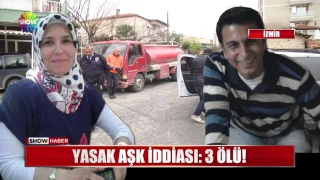 Yasak aşk iddiası: 3 ölü!