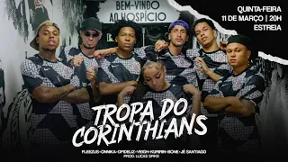 Tropa do Corinthians - Jé Santiago, Onnika, Kuririn, Fleezus, Bone, Dfideliz, Veigh, prod. Spike